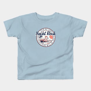 Yacht Rock - Spin Me Some Yacht Rock And Everything Will Be Okay Kids T-Shirt